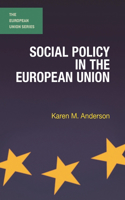 Social Policy in the European Union