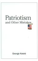 Patriotism and Other Mistakes