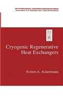 Cryogenic Regenerative Heat Exchangers