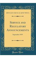 Service and Regulatory Announcements: September 1919 (Classic Reprint)