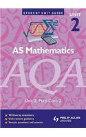 AQA AS Mathematics: Unit core 2 Pure Core(Student Unit Guides)