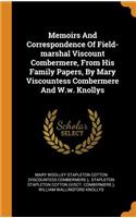 Memoirs and Correspondence of Field-Marshal Viscount Combermere, from His Family Papers, by Mary Viscountess Combermere and W.W. Knollys