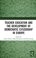 Teacher Education and the Development of Democratic Citizenship in Europe