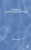 History of Communication Technology