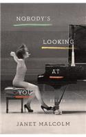 Nobody'S Looking at You: Essays