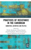 Practices of Resistance in the Caribbean