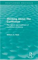 Thinking about the Curriculum (Routledge Revivals)