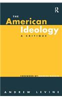 The American Ideology