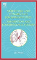 Structure and Dynamics of Macromolecules: Absorption and Fluorescence Studies