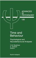 Time and Behaviour: Psychological and Neurobehavioural Analyses Volume 120