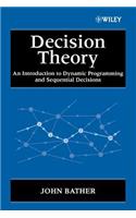Decision Theory: An Introduction to Dynamic Programming and Sequential Decisions(Wiley Interscience Series in Systems and Optimization)