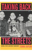 Taking Back the Streets: Women, Youth, and Direct Democracy