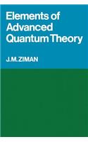 Elements of Advanced Quantum Theory