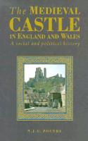 The Medieval Castle in England and Wales