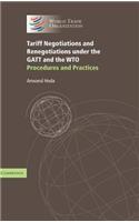 Tariff Negotiations and Renegotiations under the GATT and the WTO