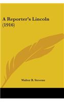 A Reporter's Lincoln (1916)