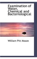 Examination of Water, Chemical and Bacteriological