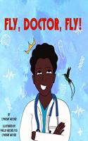 Fly, Doctor, Fly!