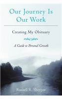 Our Journey Is Our Work