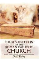 Resurrection of the Roman Catholic Church