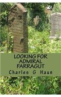 Looking for Admiral Farragut