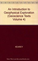 Intr Geophysical Expl.(gst4) (Geoscience Texts Volume 4)