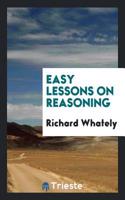 Easy Lessons on Reasoning