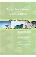 System Center Mobile Device Manager A Clear and Concise Reference