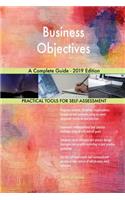 Business Objectives A Complete Guide - 2019 Edition