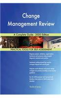 Change Management Review A Complete Guide - 2020 Edition