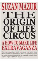 Origin of Life Circus