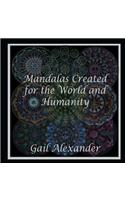 Mandalas Created for the World and Humanity