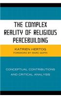 The Complex Reality of Religious Peacebuilding