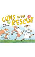 Cows to the Rescue: (Barnyard Rescue)