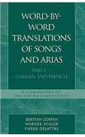 Word-By-Word Translations of Songs and Arias, Part I