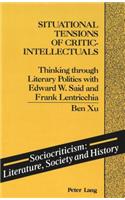 Situational Tensions of Critic-Intellectuals