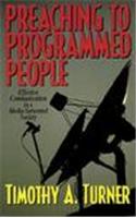 Preaching to Programmed People