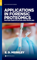Applications in Forensic Proteomics: Protein Identification and Profiling