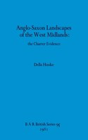 Anglo-Saxon Landscapes of the West Midlands