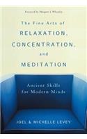 Fine Arts of Relaxation, Concentration, and Meditation