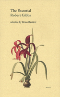 The Essential Robert Gibbs: (8 Essential Poets)