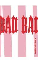 Bad Bad