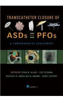 Transcatheter Closure of Asds and Pfos: A Comprehensive Assessment