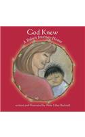 God Knew -- A Baby's Journey Home