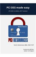 PCI Dss Made Easy 2017: (pci Dss 3.2 Edition, 2017 Revision)