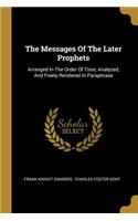The Messages Of The Later Prophets