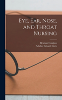 Eye, Ear, Nose, and Throat Nursing