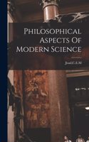 Philosophical Aspects Of Modern Science