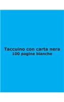 Taccuino con carta nera - 100 pagine bianche