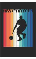 Basketball Notebook for 24 Year Old Women and Men - Vintage Basketball Journal - 24th Birthday Gift for Basketball Player Diary